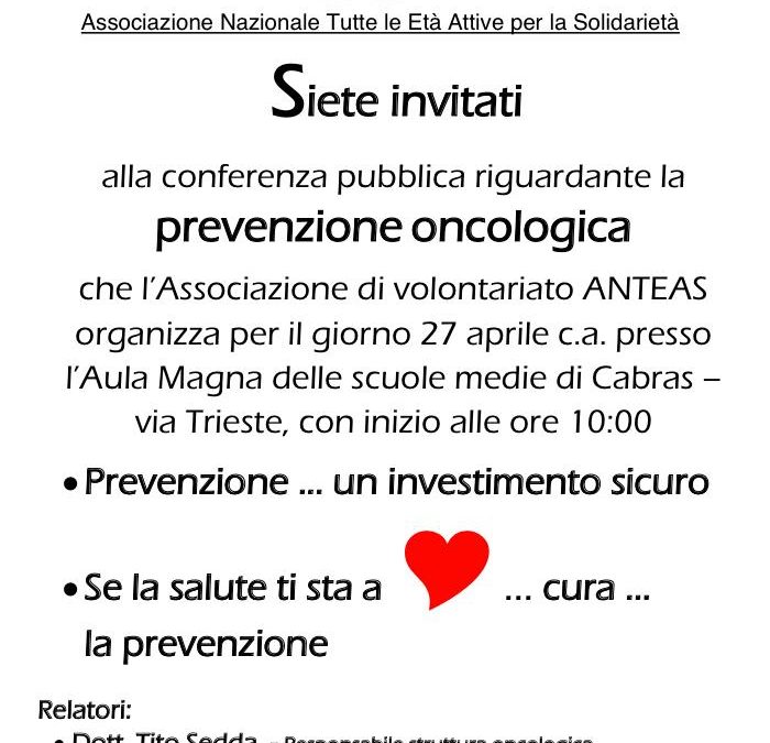 CONFERENZA PUBBLICA SULLA PREVENZIONE ONCOLOGICA – ANTEAS ORISTANO E CABRAS